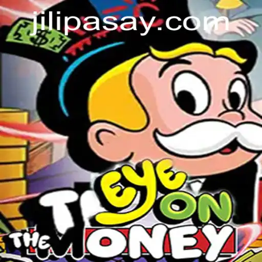 Dive into the Excitement of EyeOnTheMoney: A Thrilling Game Experience in Jili Pasay