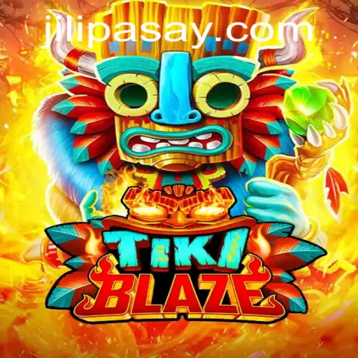 TikiBlaze: A Thrilling Adventure in the Heart of Jili Pasay